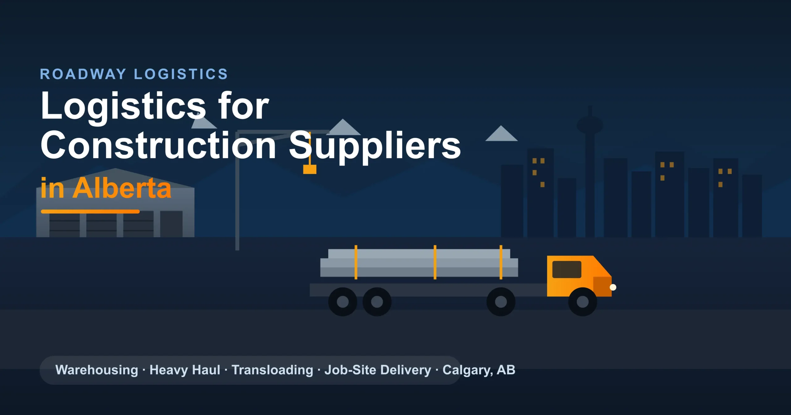 Logistics for Construction Suppliers in Alberta